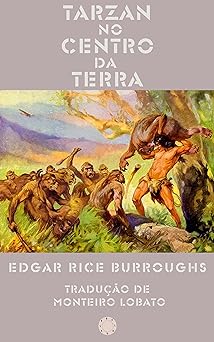 Tarzan no Centro da Terra Tar Edgar Rice Burroughs